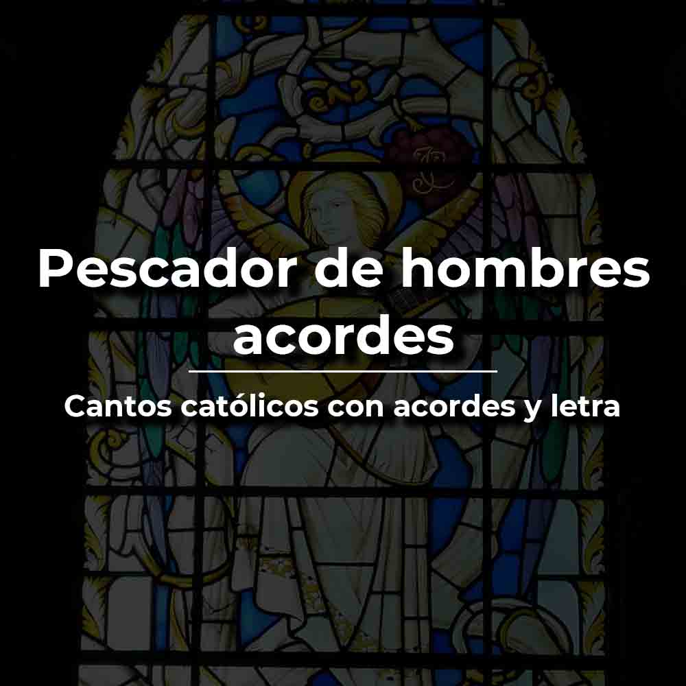 Pescador de hombres acordes y letra