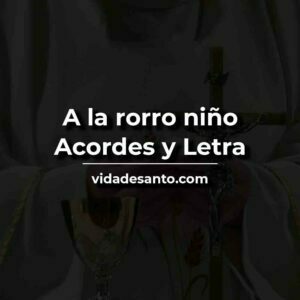 a la rorro niño acordes y letra
